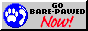 [Go Bare-Pawed Now! link]
