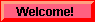 [Welcome! .WAV]