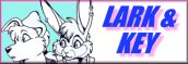 [Lark and Key link]