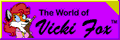 [The World of Vicki Fox link]